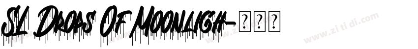 SL Drops Of Moonligh字体转换